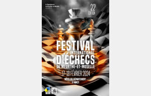 22ème Festival international d’Echecs du Conseil Départemental de Meurthe et Moselle