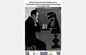 3ème Festival du cercle d'échecs de La Francheville et Truculent Gamibt de la Volga - Rapide